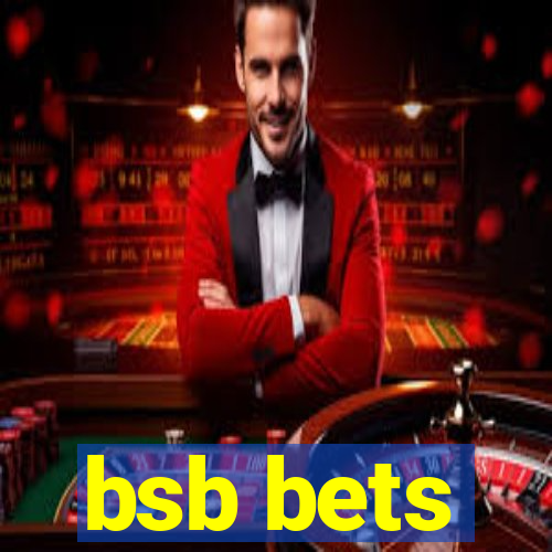 bsb bets